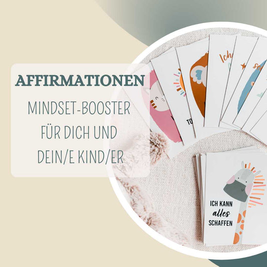 Affirmationen - Mindset-Booster für dich und deine Kinder